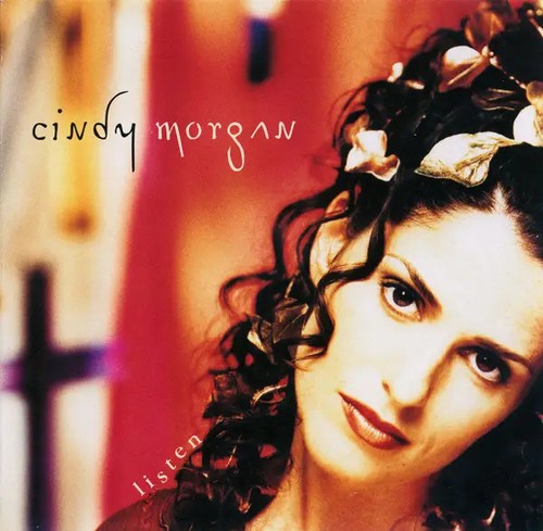 Cindy morgan listen word - morgan,