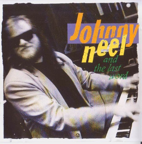 Johnny neel and the - johnny, word
